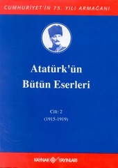 Atatürk'ün Bütün Eserleri (1903-1915) Cilt: 1  Mustafa Kemal Atatürk